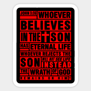 John 3:36 Whoever Believes In The Son Has Eternal Life Sticker